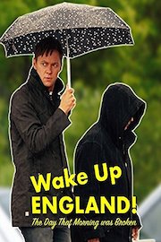 Wake Up England! The Day that Morning was Broken