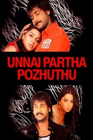 Unnai Partha Pozhuthu