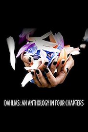 Dahlias: An Anthology in Four Chapters