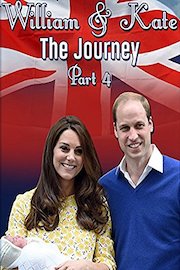 William & Kate: The Journey, Part 4
