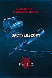 The History of Criminalistics. Dactyloscopy