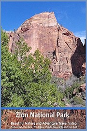 Zion National Park - Beautiful Nature and Adventure Travel Video