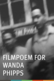 Filmpoem for Wanda Phipps