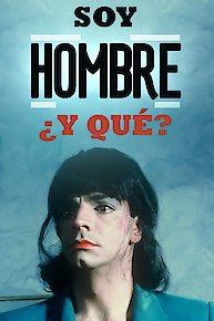 Soy Hombre y Que….?