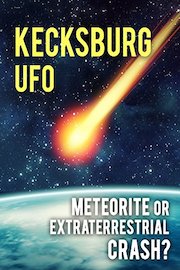 Kecksburg UFO: Meteorite Or Extraterrestrial Crash?