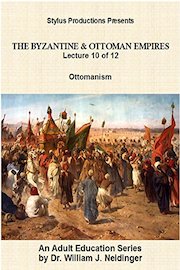 The Byzantine & Ottoman Empires: Lecture 10 of 12. Ottomanism.