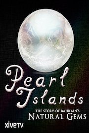 Pearl Islands: The Story of Bahrain's Natural Gems
