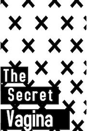 The Secret Vagina
