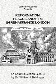 Reformation, Plague and Fire in Renaissance London