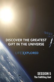 Life Explored - Session 5 - The Fulfilling God