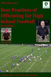 Bill LeMonnier's Best Practices of Officiating for High School Football, 2017 Edition