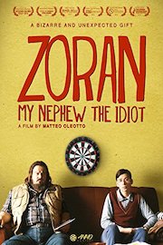 Zoran My Nephew The Idiot