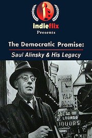 The Democratic Promise: Saul Alinksy & His Legacy