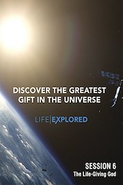 Life Explored - Session 6 - The Life-Giving God