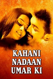 Kahani Nadaan Umar Ki