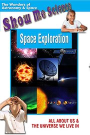 Astronomy and Space - Space Exploration Show Me Science