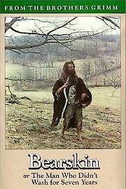 Bearskin or The Man Who Didn't Wash for Seven Years