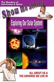 Astronomy and Space Exploring Our Solar System - Show Me Science