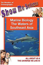 Show Me Science: Oceanography Marine Biology - The Waters of Southeast Asia