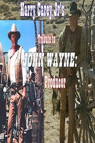 Harry Carey Jr's Tribute to John Wayne: Producer