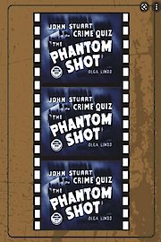 The Phantom Shot