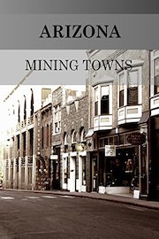 Arizona Mining Towns