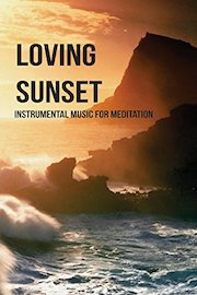 Loving Sunset - Instrumental Music for Relaxation