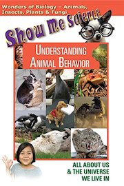 Show Me Science Biology - Understanding Animal Behavior