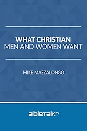 What Christian Men and Women Want