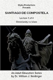 Santiago de Compostela: Lecture 1 of 4. Christianity vs Islam.