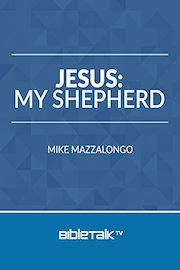 Jesus: My Shepherd