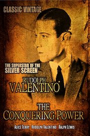 The Conquering Power: Classic Rudolph Valentino Movie
