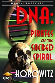DNA: Pirates of the Sacred Spiral