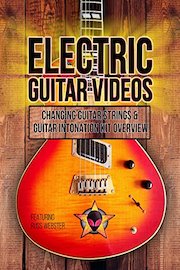 Electric Guitar Videos: Changing Guitar Strings & Guitar Intonation Kit Overview