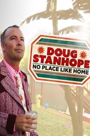 Doug Stanhope: No Place Like Home