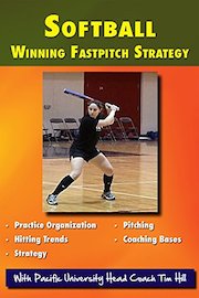 Softball Coaching Winning Fastpitch Strategy