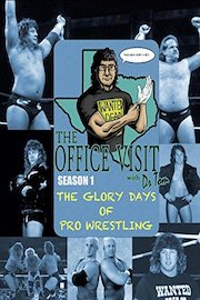 The Glory Days Of Wrestling - The Office Visit