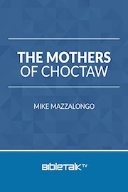The Mothers of Choctaw