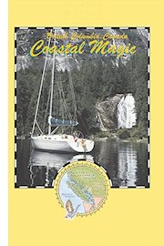 Coastal Magic - Sailing British Columbia