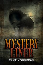 Mystery Liner: Classic Mystery Movie