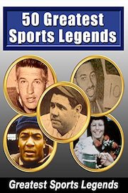50 Greatest Sports Legends