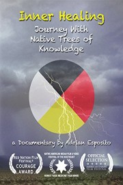Inner Healing: Journey With Native Trees of Knowledge