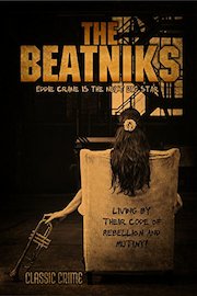The Beatniks: Classic Crime