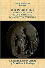 Is It In the Bible? Mary: From Virgin to God-Birther to Immaculately Conceived