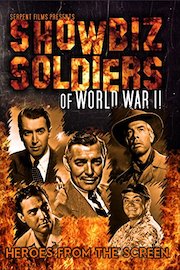 Showbiz Soldiers of World War II: Heroes From the Screen