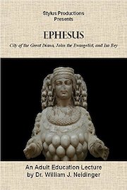 Ephesus: City of the Great Diana, John the Evangelist, and Isa Bey