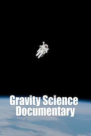 Gravity Science: Documentary