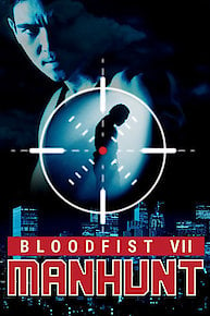 Bloodfist VII: Manhunt