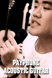 Payphone - Acoustic Guitar Cover