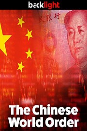 Backlight: The Chinese World Order